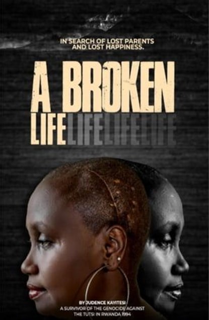 A broken life, Judence Kayitesi - Ebook - 9783347308855