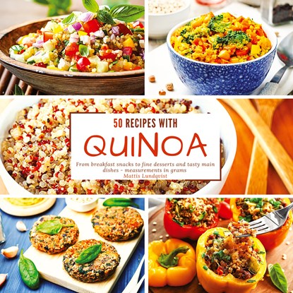 50 Recipes with Quinoa, Mattis Lundqvist - Paperback - 9783347639058