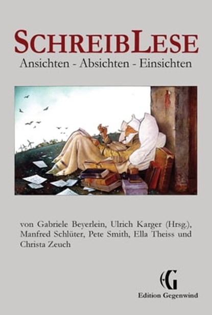 SchreibLese, Ulrich Karger ; Gabriele Beyerlein ; Manfred Schlüter ; Pete Smith ; Ella Theiss ; Christa Zeuch - Ebook - 9783347664654
