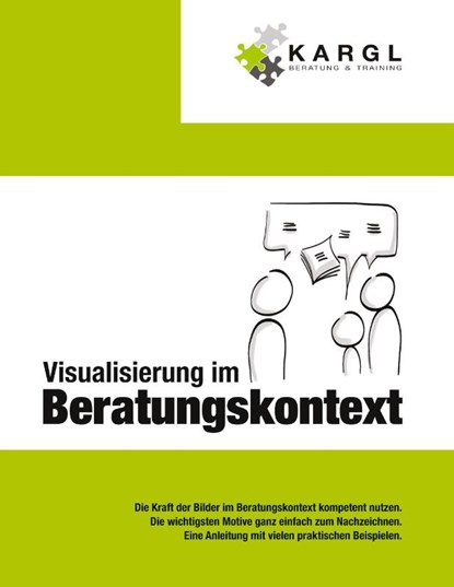 Visualisierung im Beratungskontext, Erwin Kargl - Gebonden - 9783347674776