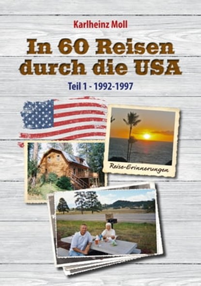 In 60 Reisen durch die USA, Karlheinz Moll - Ebook - 9783347706064