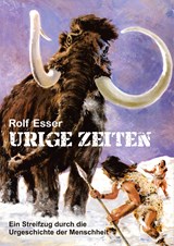 Urige Zeiten - Rolf Esser - 9783347721098