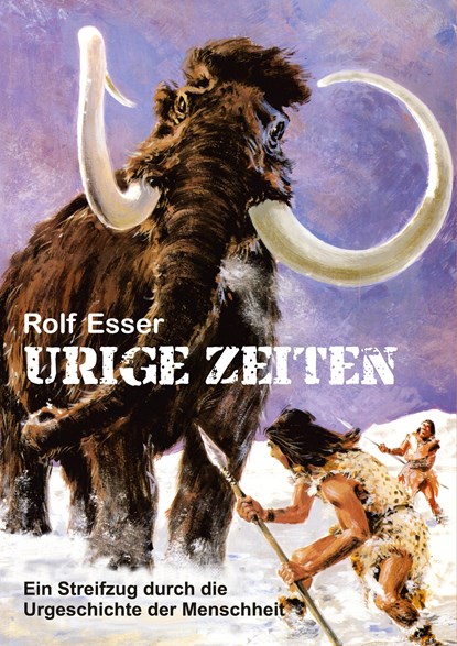 Urige Zeiten, Rolf Esser - Paperback - 9783347721098