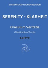 SERENITY KLARHEIT - Oraculum Veritatis - 9783347756274