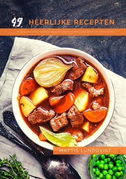 49 heerlijke recepten uit de slowcooker, Mattis Lundqvist - Ebook - 9783347815773