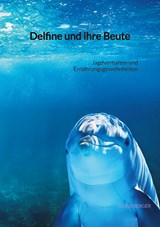 Delfine und ihre Beute - Julius Berger - 9783347885318