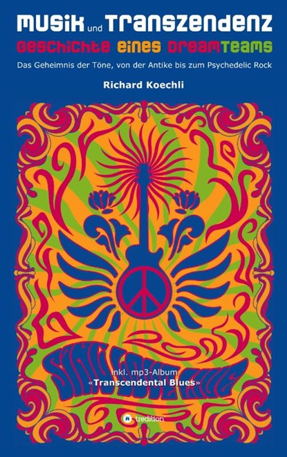Musik und Transzendenz - Geschichte eines Dreamteams, Richard Koechli - Paperback - 9783347928299