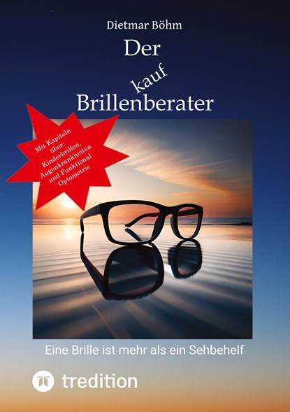 Der Brillenberater, Dietmar Böhm - Paperback - 9783347957732