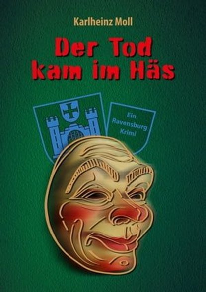 Der Tod kam im Häs, Karlheinz Moll - Ebook - 9783347971998