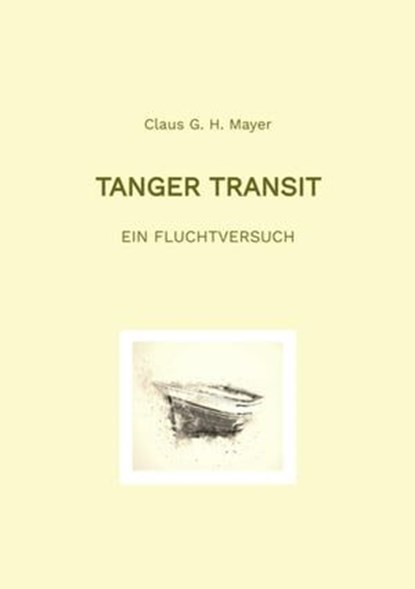 Tanger Transit, Claus G. H. Mayer ; Heike Thormann - Ebook - 9783347981768