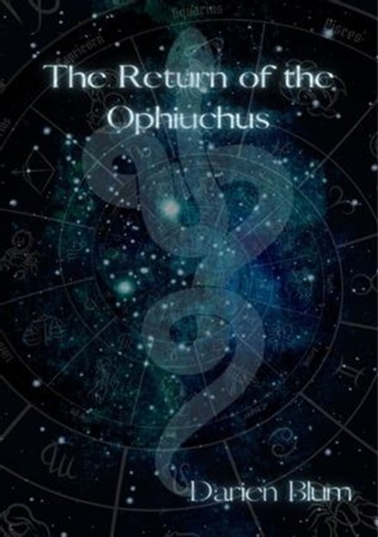 The Return of the Ophiuchus, Darien Blum ; Susanna Schober - Ebook - 9783347993532