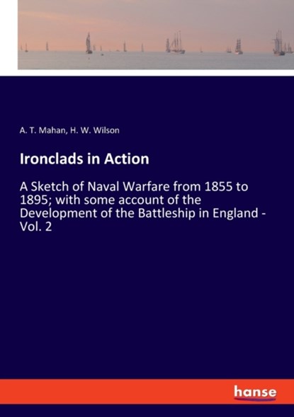 Ironclads in Action, A T Mahan ; H W Wilson - Paperback - 9783348047319