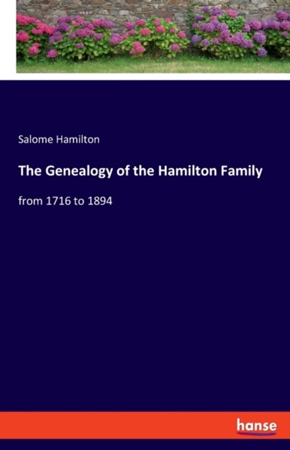 The Genealogy of the Hamilton Family, Salome Hamilton - Paperback - 9783348056342