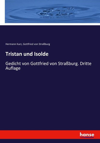 Tristan und Isolde, Hermann Kurz ; Gottfried von Straßburg - Paperback - 9783348068819