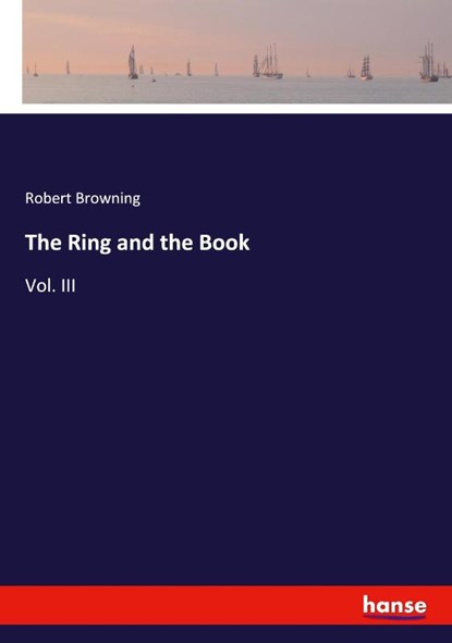 The Ring and the Book, Robert Browning - Paperback - 9783348137874