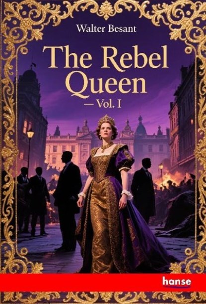 The Rebel Queen, Walter Besant - Paperback - 9783348143486