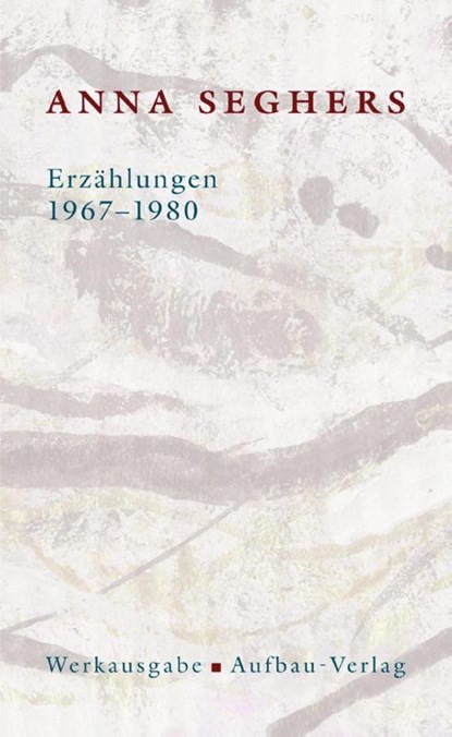 Erzählungen.1967 - 1980, Anna Seghers - Gebonden - 9783351034672