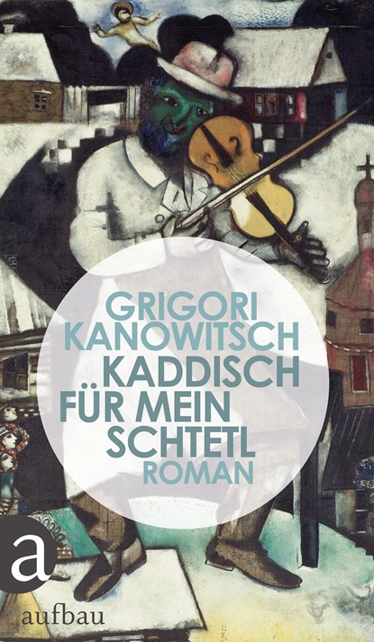 Kaddisch für mein Schtetl, Grigori Kanowitsch - Gebonden - 9783351036102