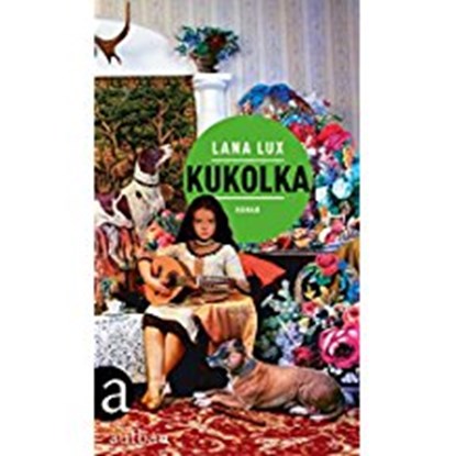 Kukolka, LUX,  Lana - Gebonden - 9783351036935