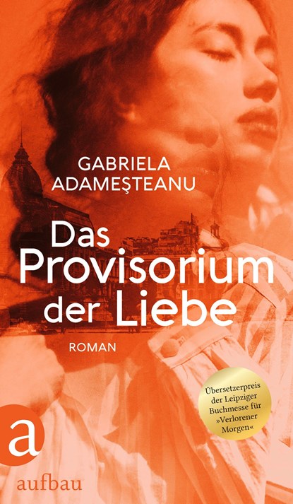 Das Provisorium der Liebe, Gabriela Adamesteanu - Gebonden - 9783351038243
