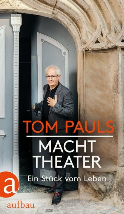 Tom Pauls - Macht Theater, Tom Pauls ; Peter Ufer - Gebonden - 9783351038779
