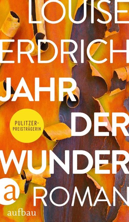 Jahr der Wunder, Louise Erdrich - Gebonden - 9783351039806