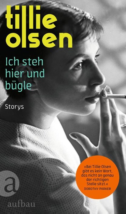 Ich steh hier und bügle, Tillie Olsen - Gebonden - 9783351039820
