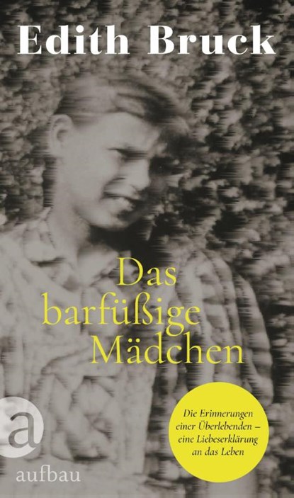 Das barfüßige Mädchen, Edith Bruck - Gebonden - 9783351039943