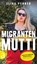 Migrantenmutti, Elina Penner - Paperback - 9783351042080