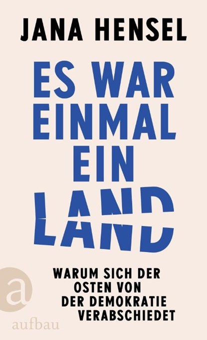 Es war einmal ein Land, Jana Hensel - Gebonden - 9783351042882