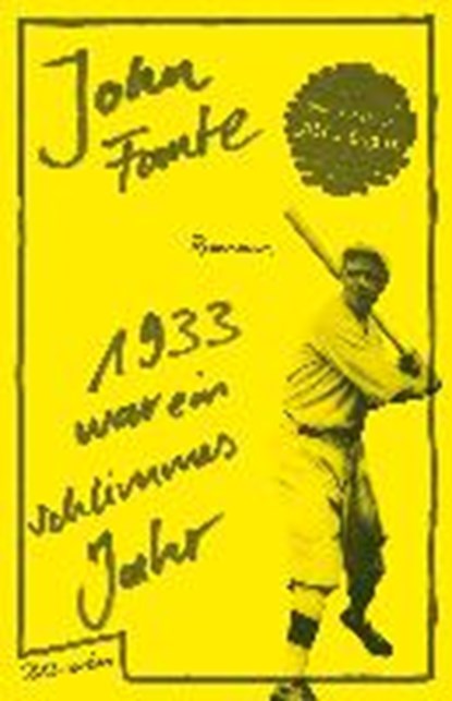 1933 war ein schlimmes Jahr, FANTE,  John ; Capus, Alex - Gebonden - 9783351050313