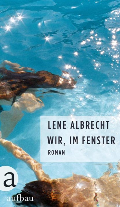 Wir, im Fenster, Lene Albrecht - Gebonden - 9783351050658