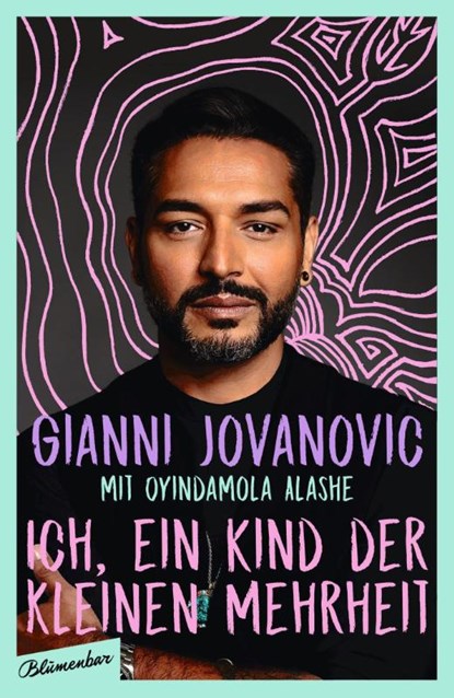 Ich, ein Kind der kleinen Mehrheit, Oyindamola Alashe ; Gianni Jovanovic - Gebonden - 9783351051006