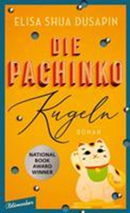 Die Pachinko-Kugeln, Elisa Shua Dusapin - Gebonden - 9783351051112