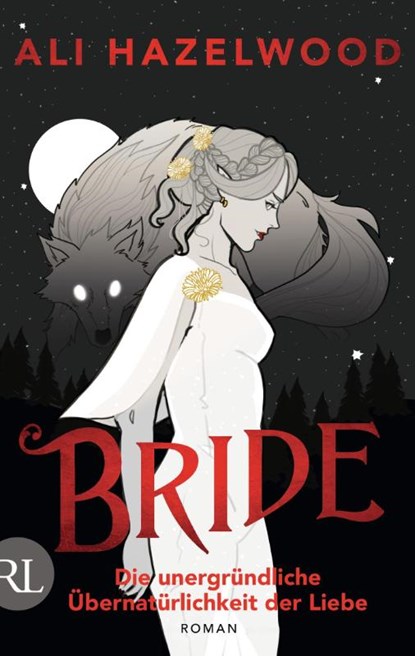 Bride - Die unergründliche Übernatürlichkeit der Liebe, Ali Hazelwood - Paperback - 9783352009976