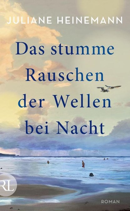 Das stumme Rauschen der Wellen bei Nacht, Juliane Heinemann - Gebonden - 9783352010156