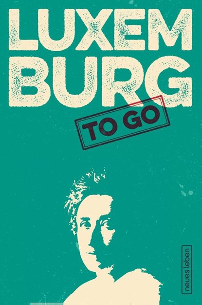 LUXEMBURG to go, Franziska Kleiner - Paperback - 9783355018395