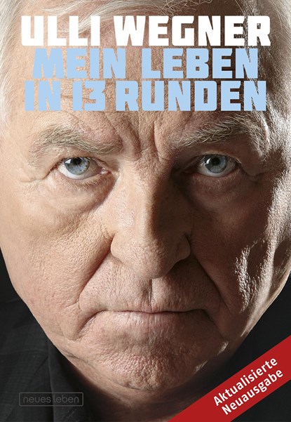 Mein Leben in 13 Runden, Ulli Wegner ;  Andreas Lorenz - Gebonden - 9783355018555