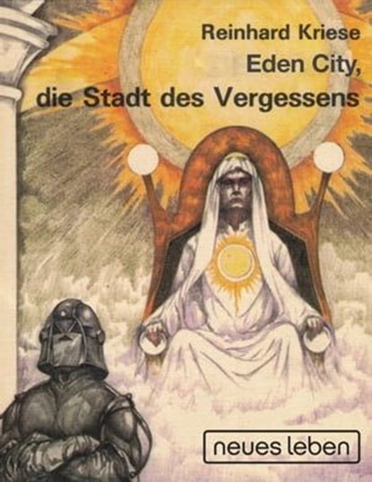Eden City, die Stadt des Vergessens, Reinhard Kriese - Ebook - 9783355500227