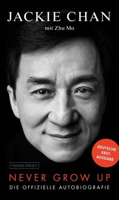 Never Grow Up, Jackie Chan ; Zhu Mo - Ebook - 9783355500623