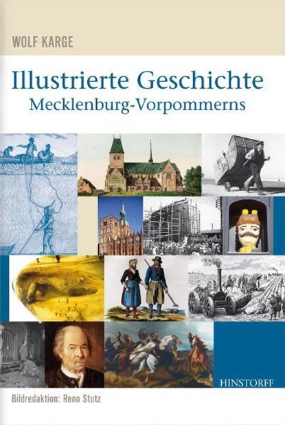 Illustrierte Geschichte Mecklenburg-Vorpommerns, Wolf Karge ; Reno Stutz - Gebonden - 9783356012842