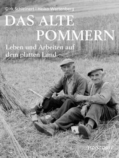 Das alte Pommern, Dirk Schleinert - Ebook - 9783356014716