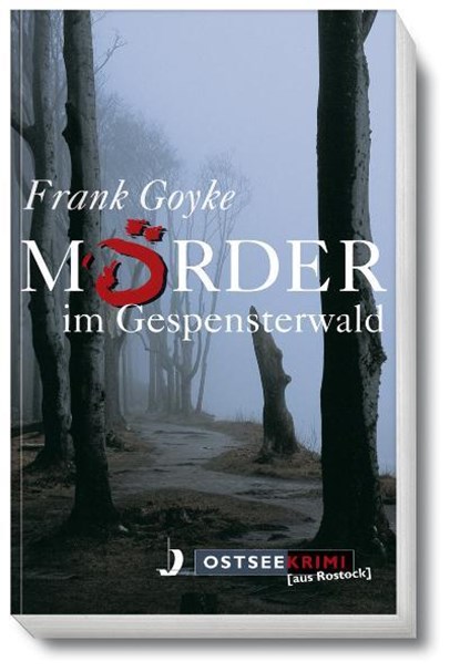 Mörder im Gespensterwald, Frank Goyke - Paperback - 9783356014839