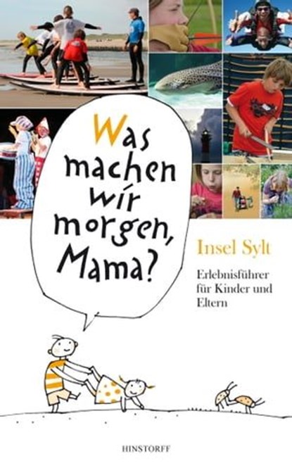 Was machen wir morgen, Mama? Insel Sylt, Alice Düwel ; Wolfgang Stelljes - Ebook - 9783356015836