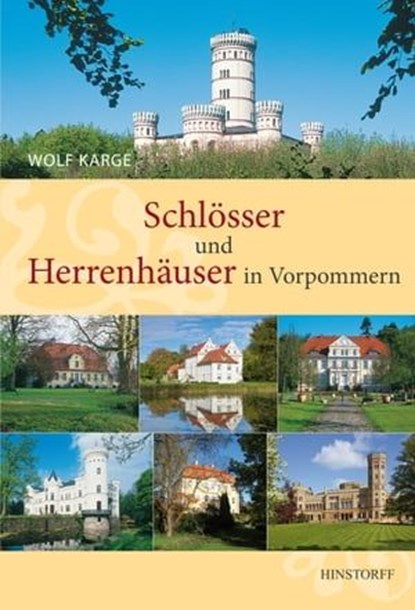 Schlösser und Herrenhäuser in Vorpommern, Wolf Karge - Ebook - 9783356017229