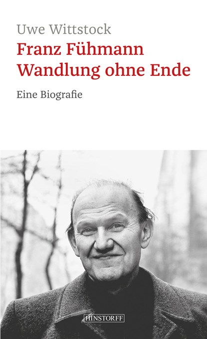 Franz Fühmann. Wandlung ohne Ende, Uwe Wittstock - Paperback - 9783356023787
