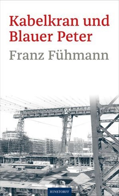 Kabelkran und Blauer Peter, Franz Fühmann - Ebook - 9783356025200