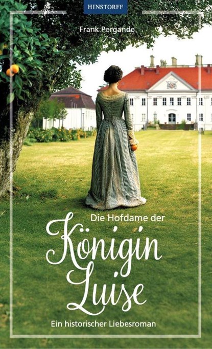 Die Hofdame der Königin Luise, Frank Pergande - Paperback - 9783356025743