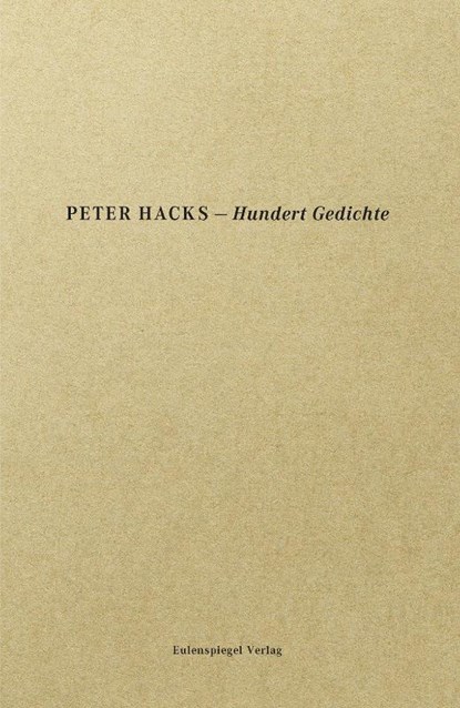 Hundert Gedichte, Peter Hacks - Paperback - 9783359013754