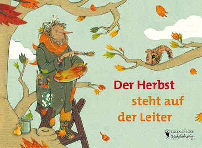 Der Herbst steht auf der Leiter, Peter Hacks - Gebonden - 9783359023722